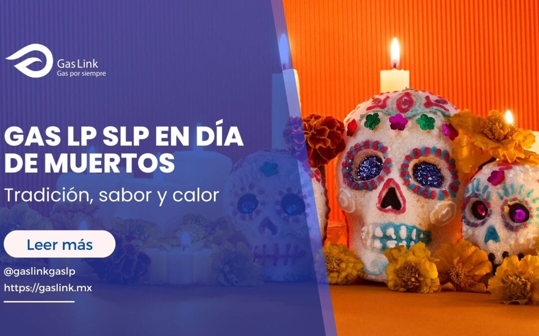 Gas LP SLP en Día de Muertos
