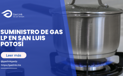 Suministro de Gas LP en San Luis Potosí: guía